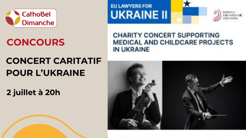 Concours : Gagnez 5×2 places pour le concert de charité en faveur de l&rsquo;Ukraine (Clôturé)