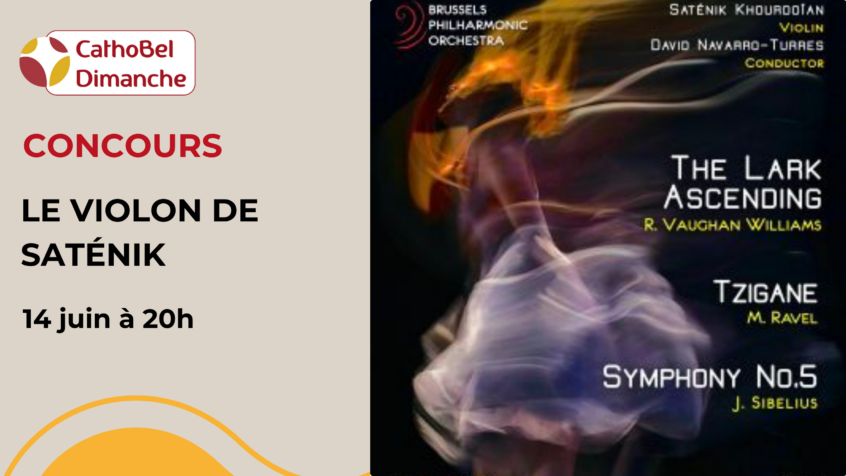 Concours : Gagnez 5×2 places pour le concert « Le violon de Saténik » du Brussels Philharmonic Orchestra (Clôturé)
