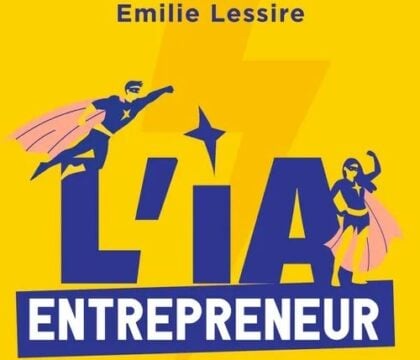 Révéler l’humain à l’ère de l’IA : la boussole d’Émilie Lessire (3/3)