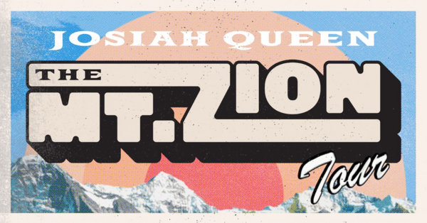 Josiah Queen – The Mt. Zion Tour – BRUSSELS