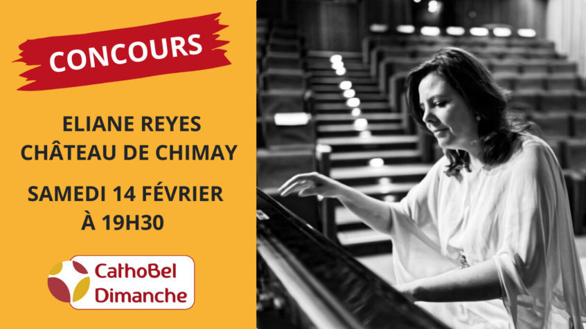 Concours : Gagnez 5×2 places pour le récital de piano d&rsquo;Eliane Reyes au Château de Chimay (Clôturé)