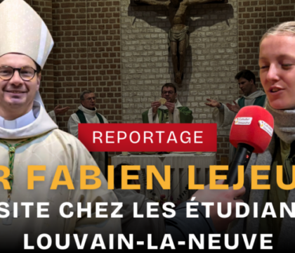 Mgr Fabien Lejeusne a visité les étudiants de Louvain-La-Neuve