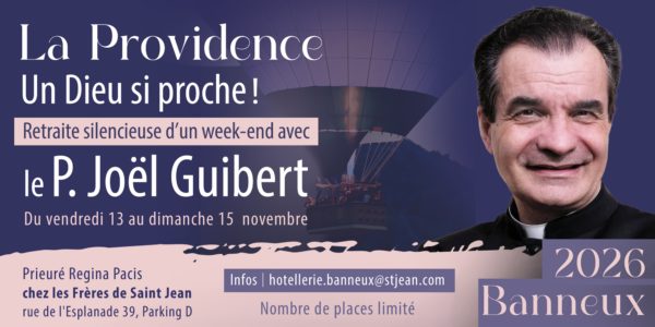 Retraite : « La Providence – Un Dieu si proche ! »