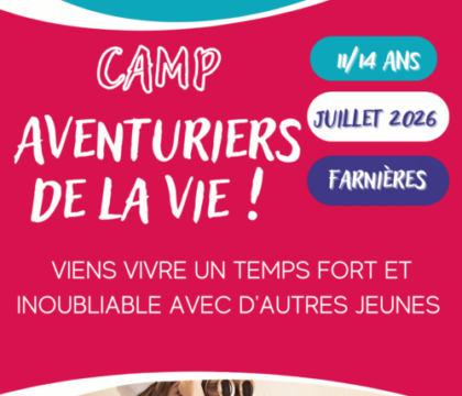 Camp Jeunes 11-14 ans « Aventuriers de la Vie »