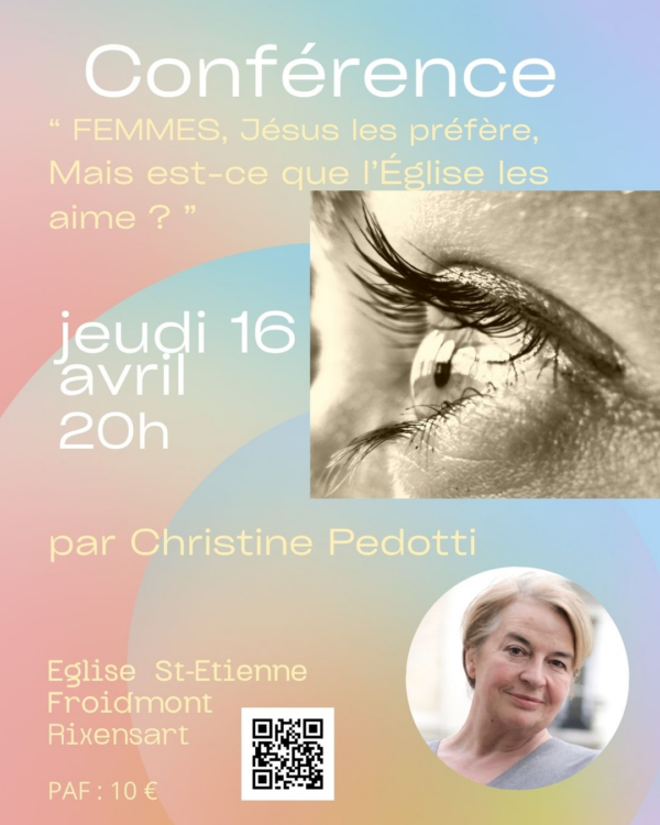 Conférence : « Femmes, Jésus les préfère, mais l&rsquo;Eglise les aime-t-elle ? »