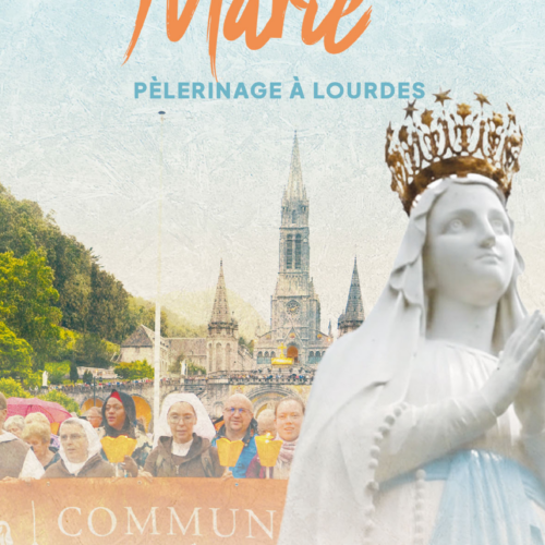 pèlerinage à Lourdes : « Sois comblé de grâces avec Marie »