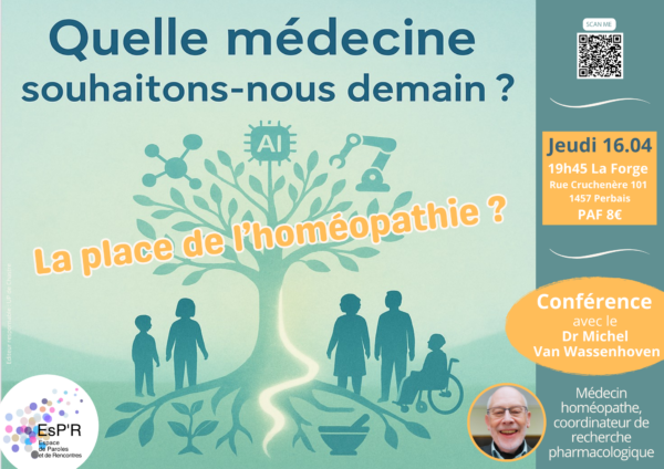 Conférence EsP&rsquo;R : « Quelle médecine souhaitons-nous demain ? La place de l&rsquo;homéopathie ? »