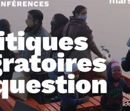 Cycle de 4 conférences : « Politiques migratoires en question »