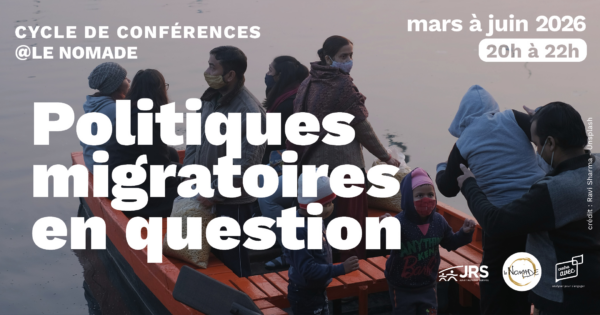 Cycle de 4 conférences : « Politiques migratoires en question »