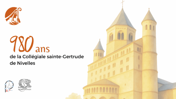 980 ans de la Collégiale Sainte-Gertrude de Nivelles