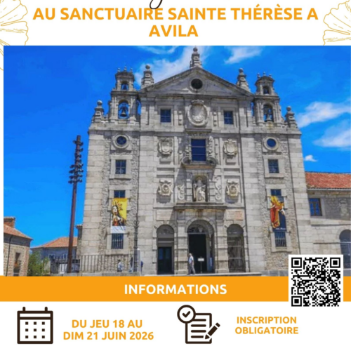 Pèlerinage/retraite au sanctuaire Sainte Thérèse à Avila