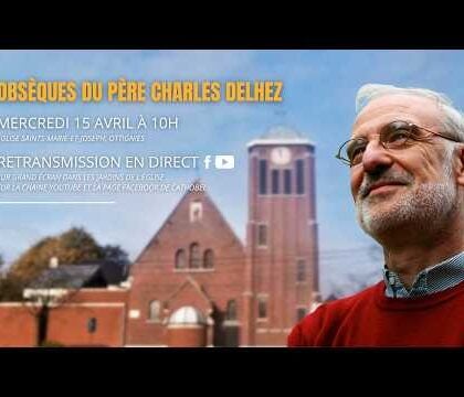 Diffusion en direct des funérailles du père Charles Delhez