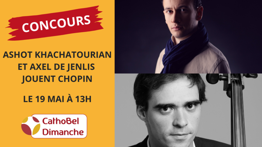 Concours : Gagnez 3×2 places pour le concert Ashot Khachatourian et Axel de Jenlis jouent Chopin (Clôturé)