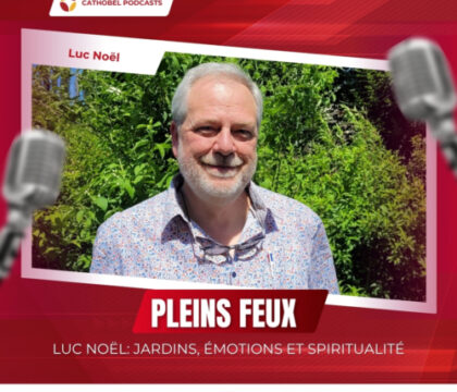 Luc Noël: jardins, émotions et spiritualité