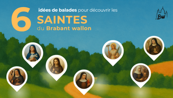 Les Saintes du Brabant wallon : entre histoire et légende