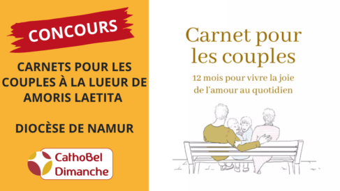 Concours : Gagnez 5 carnets pour les couples à la lueur d&rsquo;Amoris Laetitia