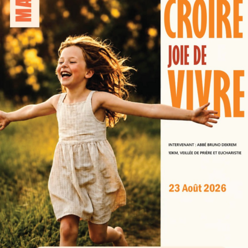 Marche avec Jésus  « Joie de croire, joie de vivre ! »