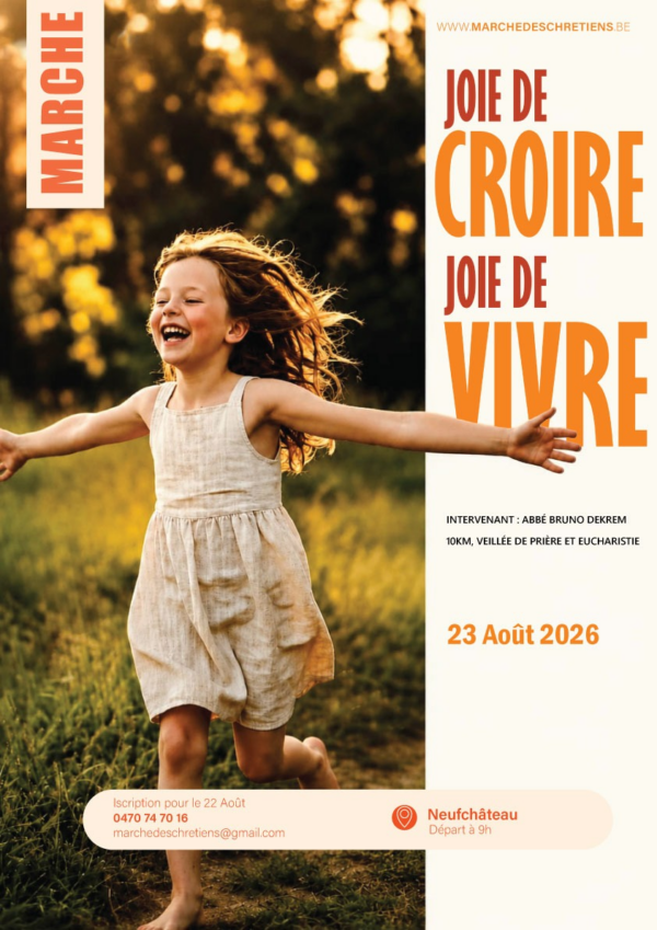Marche avec Jésus  « Joie de croire, joie de vivre ! »