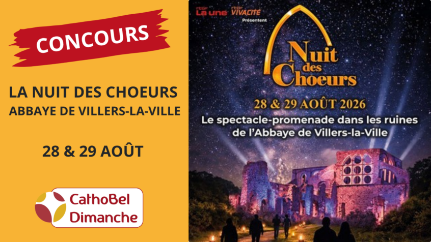 Concours : Gagnez 10×2 places pour la Nuit des Chœurs à l&rsquo;Abbaye de Villers-la-Ville