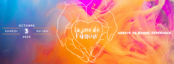 Journée : « La Joie de l&rsquo;Amour »